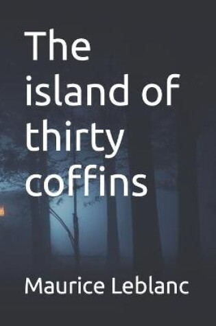 Cover of The island of thirty coffins