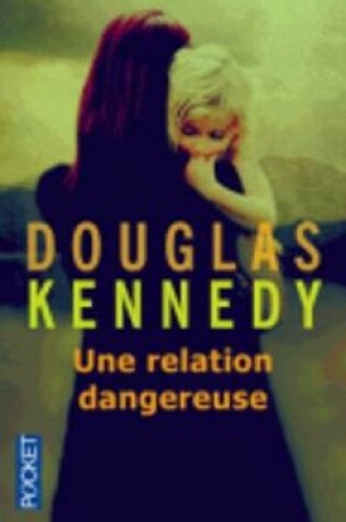 Cover of Une relation dangereuse