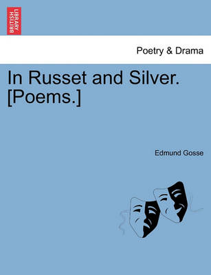 Book cover for In Russet and Silver. [Poems.]