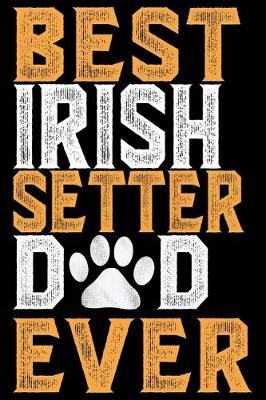 Book cover for Irish Setter Dad Ever