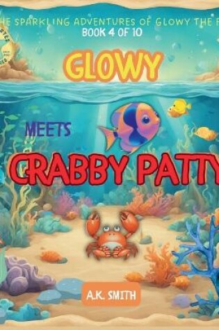 Cover of Glowy Meets Crabby Patty