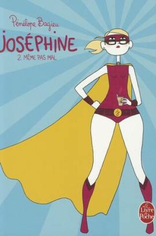 Cover of Josephine 2: Meme Pas Mal (Josephine, Tome 2)