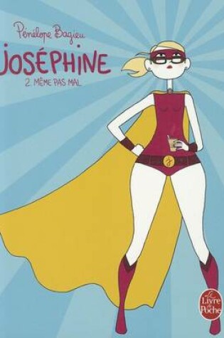 Cover of Joséphine 2: Mème Pas Mal (Joséphine, Tome 2)