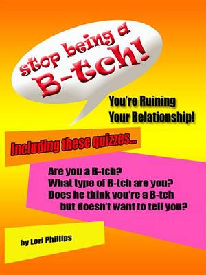 Book cover for Stop Being A B-Tch! eBook