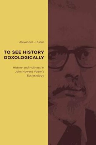 Cover of To See History Doxologically