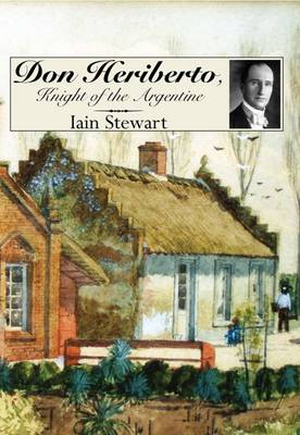 Book cover for Don Heriberto, Knight of the Argentine
