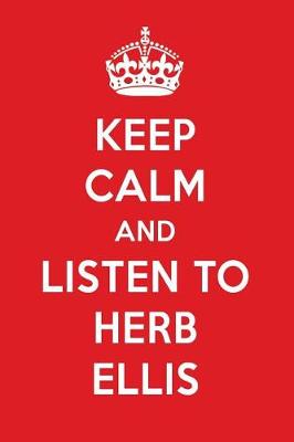 Book cover for Keep Calm and Listen to Herb Ellis