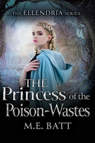 Cover of The Princess of the Poison-Wastes