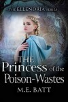 Book cover for The Princess of the Poison-Wastes