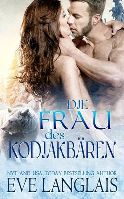 Book cover for Die Frau Des Kodiakbaren
