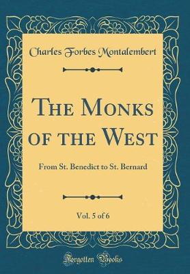 Book cover for The Monks of the West, Vol. 5 of 6