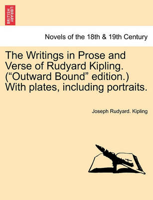 Book cover for The Writings in Prose and Verse of Rudyard Kipling. ("Outward Bound" edition.) With plates, including portraits. Vol. XV.