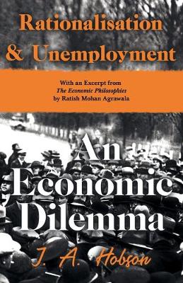Book cover for Rationalisation and Unemployment - An Economic Dilemma