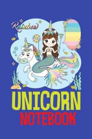 Cover of Rainbow Unicorn Notebook