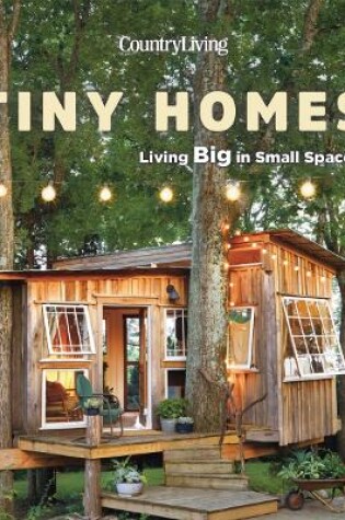 Cover of Country Living Tiny Homes