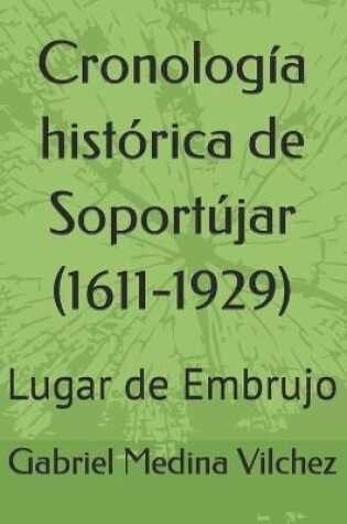 Cover of Cronología histórica de Soportújar (1611-1929)