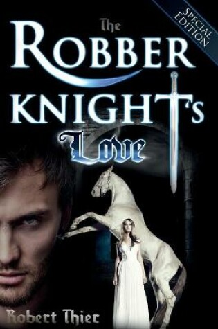 Cover of The Robber Knight's Love - Special Edition
