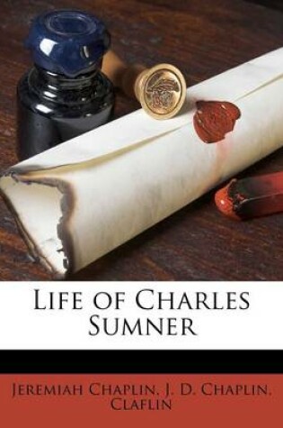 Cover of Life of Charles Sumner