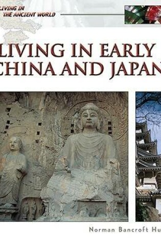 Cover of Living in Early China and Japan