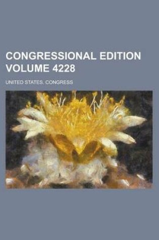 Cover of Congressional Edition Volume 4228