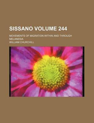 Book cover for Sissano Volume 244; Movements of Migration Within and Through Melanesia