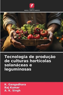 Book cover for Tecnologia de produção de culturas hortícolas solanáceas e leguminosas