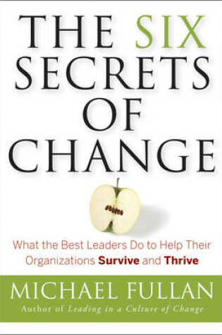 Cover of The Six Secrets of Change