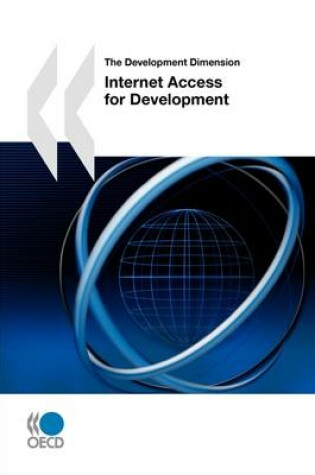 Cover of The Development Dimension Internet Access for Development