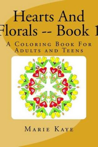 Cover of Hearts And Florals -- Book 1