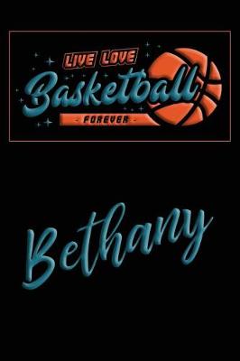 Book cover for Live Love Basketball Forever Bethany