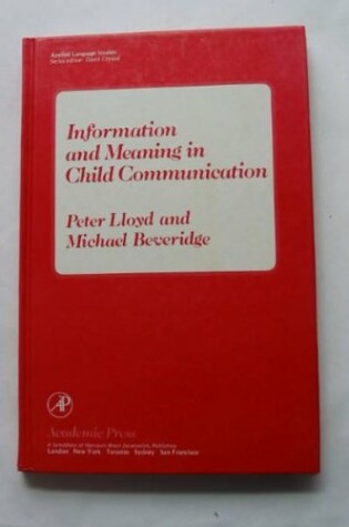 Cover of Information and Meaning in Child Communication