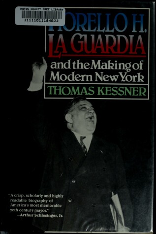 Book cover for Fiorello H. La Guardia and the Making of Modern New York