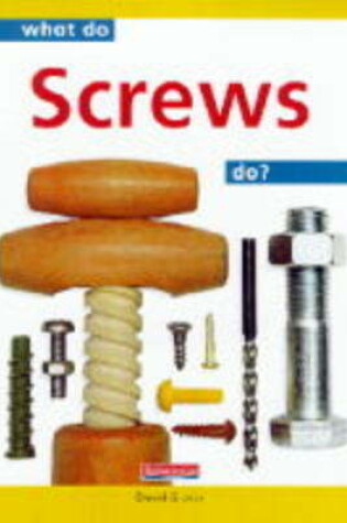 Cover of What do Screws do?         (Paperback)