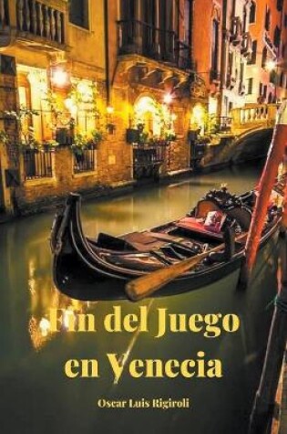 Cover of Fin del Juego en Venecia