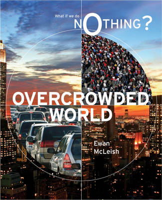 Book cover for What If We Do Nothing?: Overcrowded World