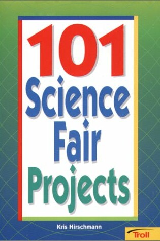 Cover of 101 Science Fair Projects