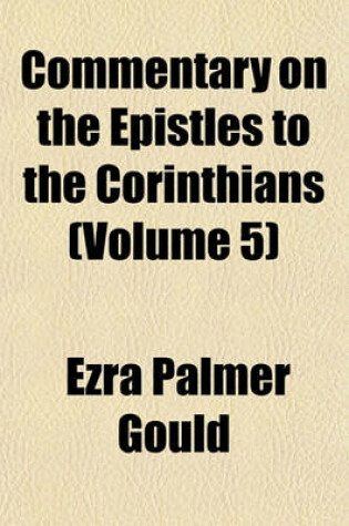 Cover of Commentary on the Epistles to the Corinthians (Volume 5)