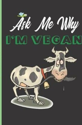 Cover of Ask Me Why I'm Vegan Sketchbook