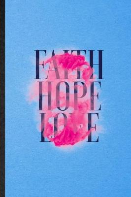 Book cover for Faith Hope Love