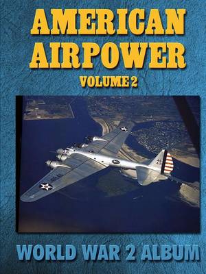 Book cover for American Airpower Volume 2