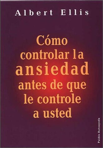 Book cover for Como Controlar La Ansiedad Antes de Que ...