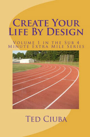 Cover of Create Your Life By Design