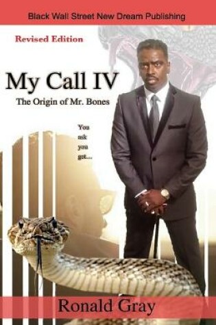 Cover of My Call IV The Origin of Mr. Bones