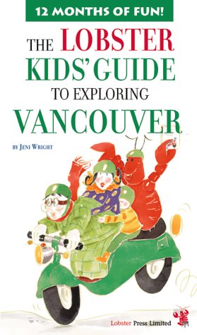 Book cover for Lobster Kids Guide to Exploring Vancouver