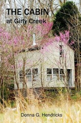 Cover of The Cabin at Girly Creek