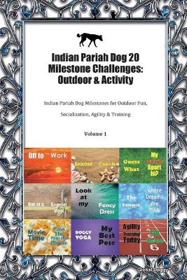 Book cover for Indian Pariah Dog 20 Milestone Challenges
