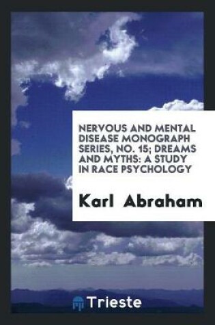 Cover of Nervous and Mental Disease Monograph Series, No. 15; Dreams and Myths