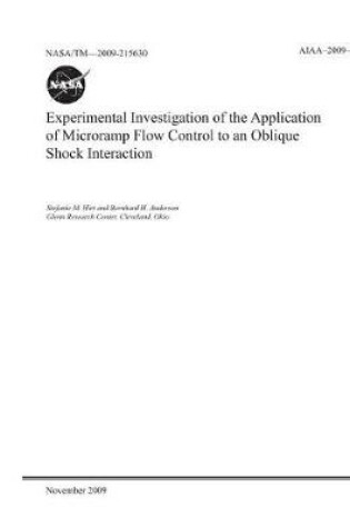 Cover of Experimental Investigation of the Application of Microramp Flow Control to an Oblique Shock Interaction