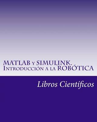 Book cover for MATLAB y Simulink. Introduccion a la Robotica