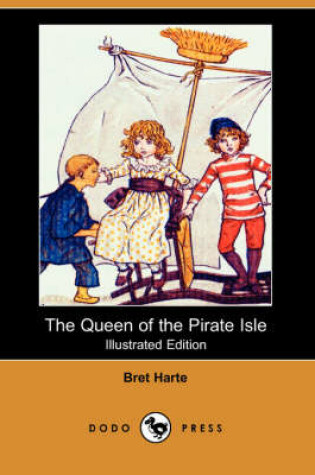 Cover of The Queen of the Pirate Isle(Dodo Press)